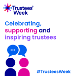 Trustees' week logo on a white background. Wording says celebrating, supporting and inspiring trustees. hashtag trusteesweek. Outlines of two bubble people, one pink one blue with speech bubbles above them.